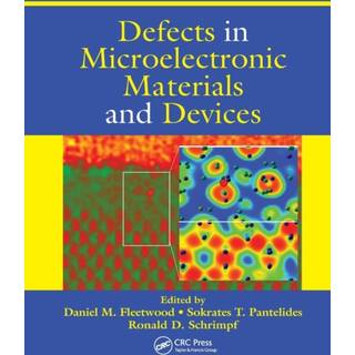Defects in Microelectronic Materials and Devices