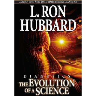 Dianetics: The Evolution of a Science