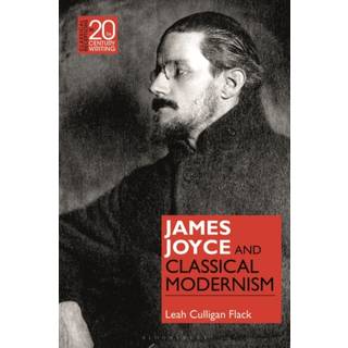 James Joyce and Classical Modernism