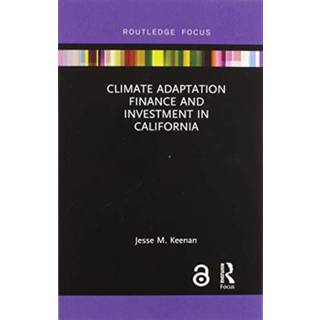 Climate Adaptation Finance and Investment in California