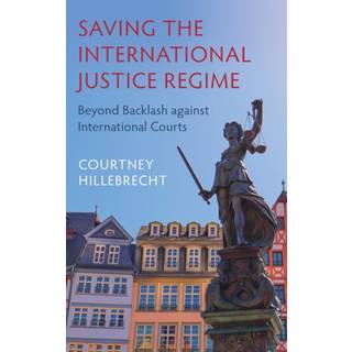 Saving the International Justice Regime