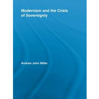 Modernism and the Crisis of Sovereignty