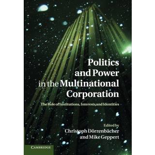 Politics and Power in the Multinational Corporation