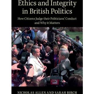 Ethics and Integrity in British Politics