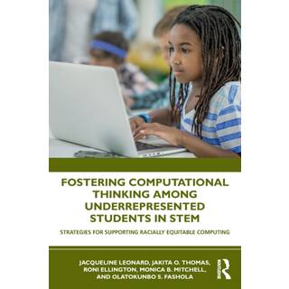 Fostering Computational Thinking Among Underrepresented Students in STEM