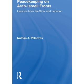 Peacekeeping On Arab-Israeli Fronts