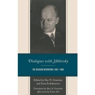 Dialogues with Shklovsky