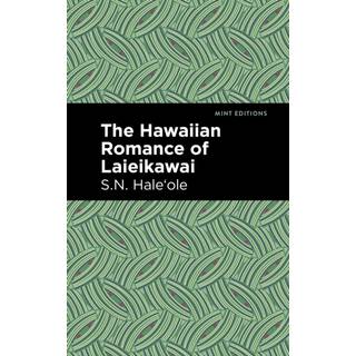 The Hawaiian Romance of Laieikawai