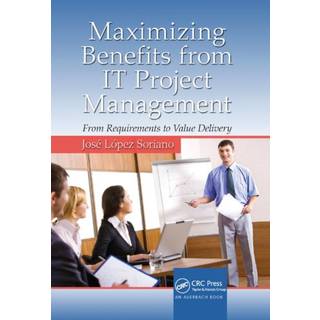 Maximizing Benefits from IT Project Management