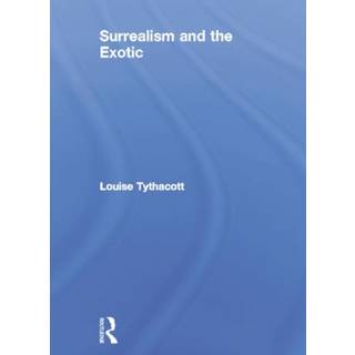 Surrealism and the Exotic