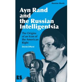 Ayn Rand and the Russian Intelligentsia