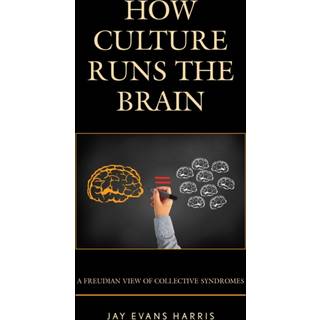 How Culture Runs the Brain