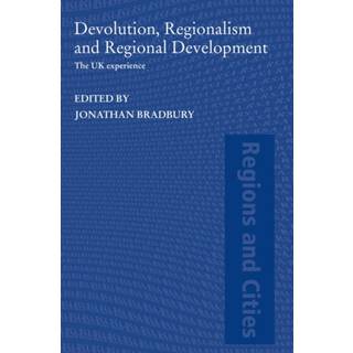 Devolution, Regionalism and Regional Development