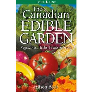 Canadian Edible Garden, The