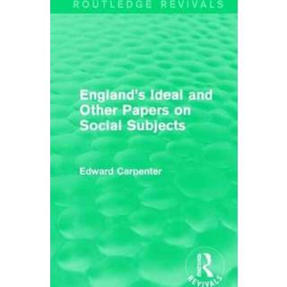 England's Ideal and Other Papers on Social Subjects