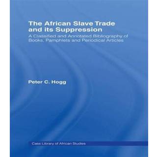 The African Slave Trade and Its Suppression