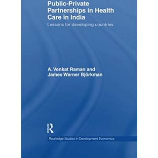Public-Private Partnerships in Health Care in India
