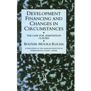 Development Financing and Changes in Circumstances