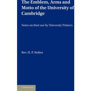 The Emblem, the Arms and the Motto of the University of Cambridge