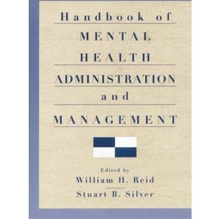 Handbook of Mental Health Administration and Management