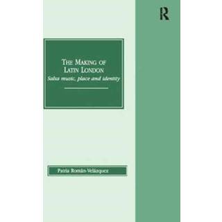 The Making of Latin London