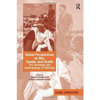 Global Perspectives on War, Gender and Health