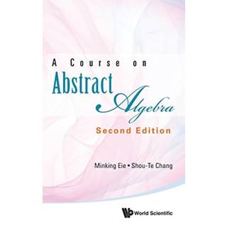 Course On Abstract Algebra, A