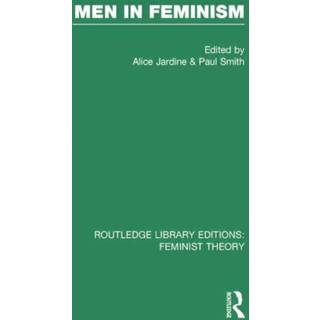 Men in Feminism (RLE Feminist Theory)