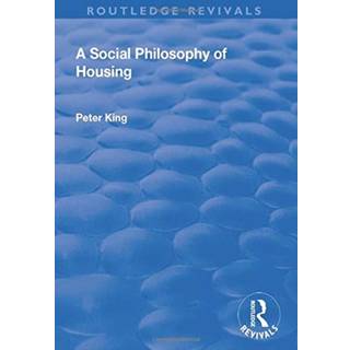 A Social Philosophy of Housing