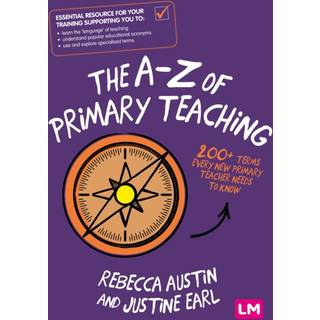 The A-Z of Primary Teaching