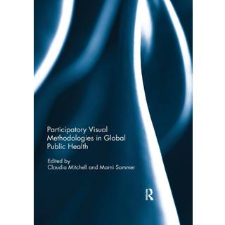 Participatory Visual Methodologies in Global Public Health