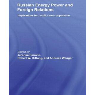 Russian Energy Power and Foreign Relations