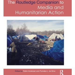 Routledge Companion to Media and Humanitarian Action