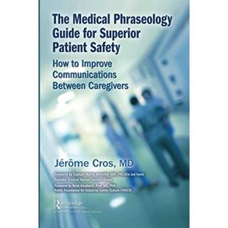 The Medical Phraseology Guide for Superior Patient Safety