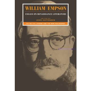 William Empson: Essays on Renaissance Literature: Volume 1, Donne and the New Philosophy