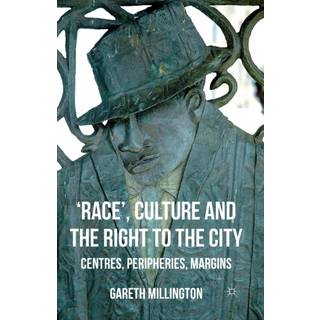 'Race', Culture and the Right to the City