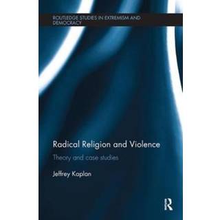 Radical Religion and Violence
