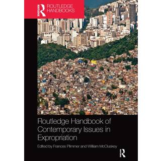 Routledge Handbook of Contemporary Issues in Expropriation