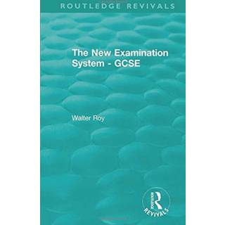 The New Examination System - GCSE