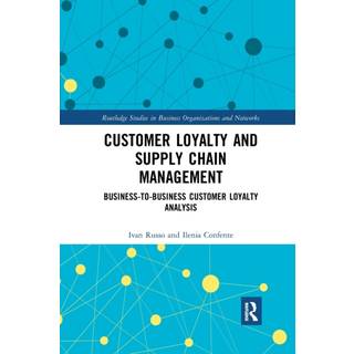 Customer Loyalty and Supply Chain Management