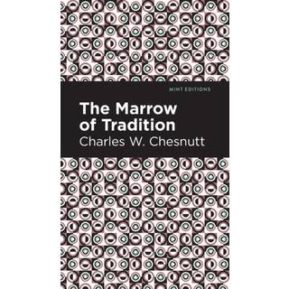 The Marrow of Tradition