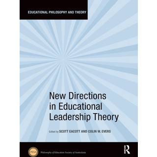 New Directions in Educational Leadership Theory