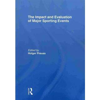 The Impact and Evaluation of Major Sporting Events