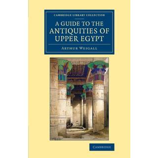 A Guide to the Antiquities of Upper Egypt