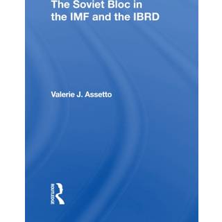 The Soviet Bloc In The Imf And The Ibrd