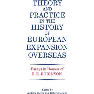 Theory and Practice in the History of European Expansion Overseas