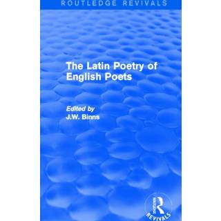 The Latin Poetry of English Poets (Routledge Revivals)