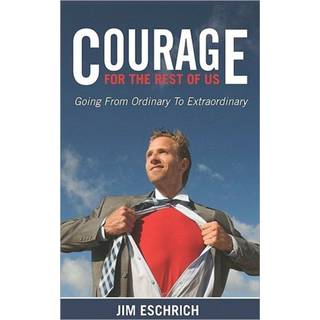 Courage For The Rest Of US