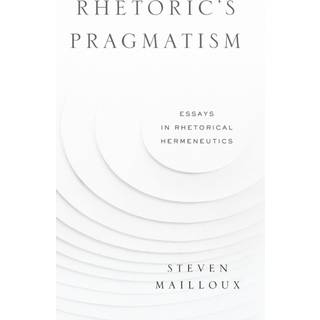 Rhetoric’s Pragmatism