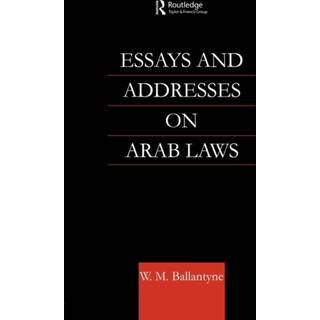 Essays and Addresses on Arab Laws